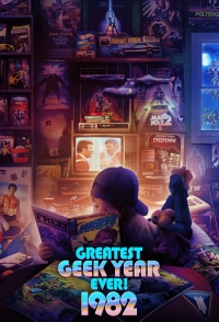 Постер «1982 – Величайший год для гиков»